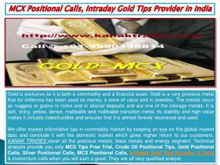MCX Positional Calls, Intraday Gold Tips Provider in India