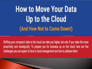 How to Move Your Data Up to the Cloud (and How Not to Come Down!)