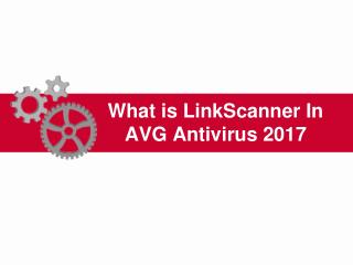 What is link scanner in avg antivirus 2017
