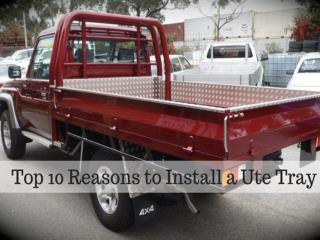 Top 10 Reasons to Install a Ute Tray