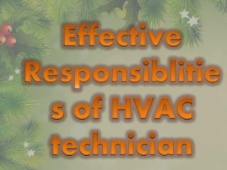 Effective Responsiblities of HVAC technician