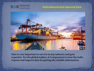 Get India Exports And Imports Data From Seair Exim Solutions