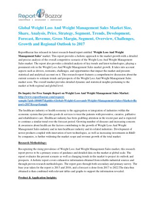 Latest Research report on Weight Loss And Weight Management Sales Market predicts favorable growth and forecast to 2017