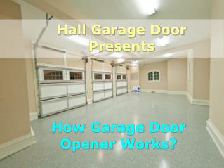 How Garage Door Opener Works