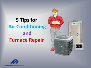 5 Tips for Air Conditioning and Furnace Repair
