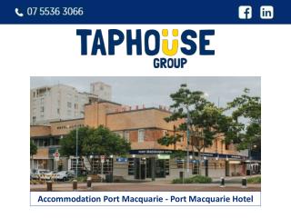 Accommodation Port Macquarie - Port Macquarie Hotel