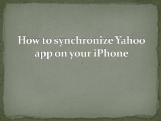 How to synchronize Yahoo app on your iPhone