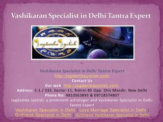Vashikaran Specialist in Delhi Tantra Expert