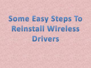 Some Easy Steps To Reinstall Wireless Drivers