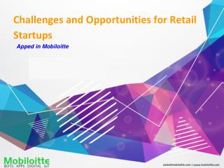 Challenges and Opportunities for Retail Startups - Mobiloitte