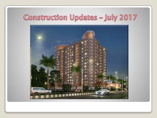 Casa Greens Exotica- Construction Updates July 2017