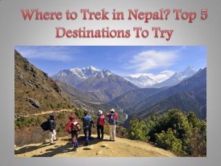 Where to Trek in Nepal? Top 5 Destinations To Try