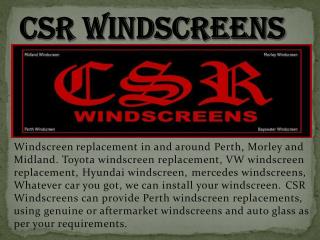 CSR Windscreen - Repair or Replacement
