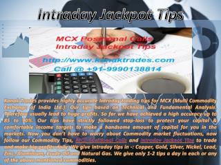 MCX Positional Calls, Intraday Jackpot Tips