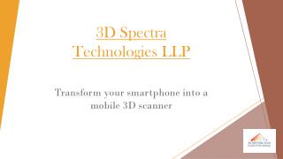 3D Scanning through smartphone | 3D Spectra Technologies LLP