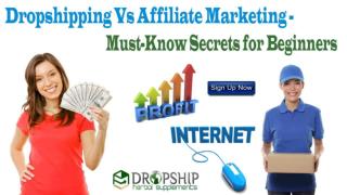 Dropshipping Vs Affiliate Marketing - Must-Know Secrets for Beginners