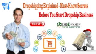 Dropshipping Explained - Must-Know Secrets Before You Start Dropship Business