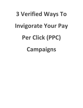 3 Verified Ways To Invigorate Your Pay Per Click (PPC) Campaigns