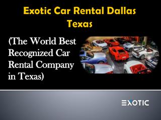 Exotic Car Rental Dallas Texas