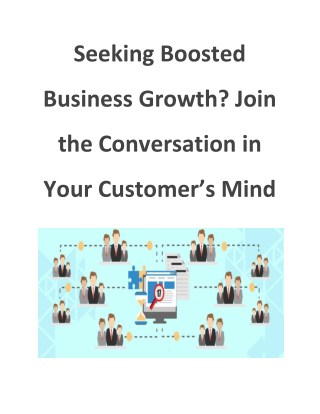 Seeking Boosted Business Growth? Join the Conversation in Your Customer’s Mind
