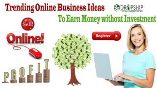 Trending Online Business Ideas to Earn Money without Investment