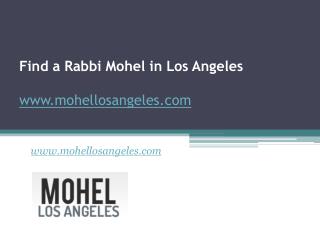 Find a Rabbi Mohel in Los Angeles - www.mohellosangeles.com