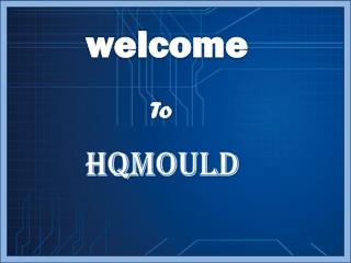 Hqmould- Best Plastic Moulding Manufacturer in China