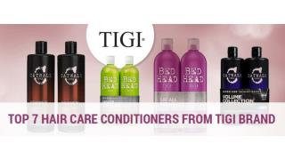 Top 7 Hair Care Conditioners from Tigi Brand