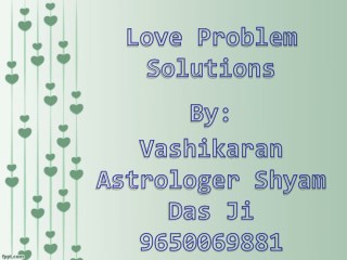 Solve Love Marriage Problems by Love Specialist | 9650069881
