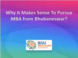 Why it Makes Sense To Pursue MBA from Bhubaneswar