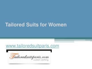 Tailored Suits for Women - www.tailoredsuitparis.com