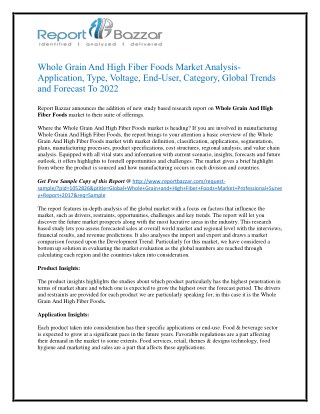 Whole grain and high fiber foods Market Pit Falls, Present Scenario and Growth Prospects from 2017 to 2022