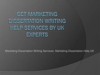 Marketing Dissertation Writing Help