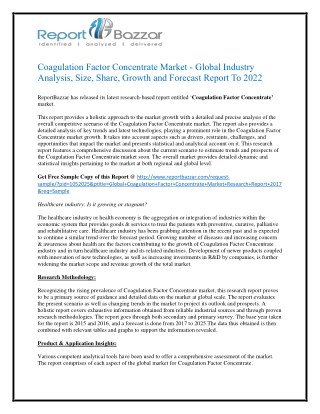 Coagulation Factor Concentrate Market AnalysisMarket Analysis, Size, Share, Growth and Forecast Report To 2017