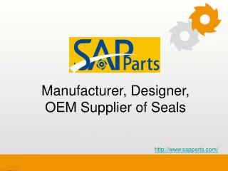 Manufacturer, Designer, OEM Supplier of Seals