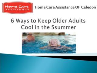 6 Ways to Keep Older Adults Cool in the Summer