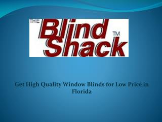Get High Quality Window Blinds for Low Price in Florida