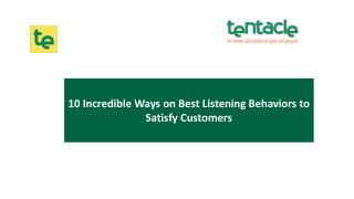 10 Incredible Ways on Best Listening Behaviors to Satisfy Customers