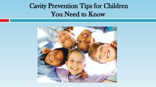Cavity Prevention Tips for Children You Need to Know