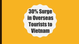 30% Surge in Overseas Tourists to Vietnam