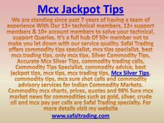Accurate Mcx Silver Tips, Commodity Trading Tips Call @ 91-9205917204