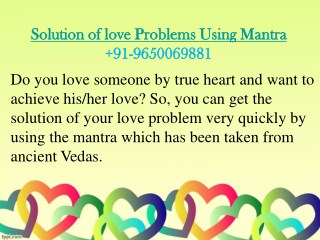 Solution of love Problems Using Mantra 9650069881