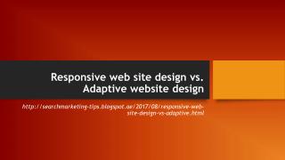Responsive web site design vs. Adaptive website design