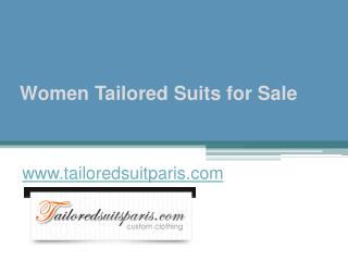 Women Tailored Suits for Sale - www.tailoredsuitparis.com