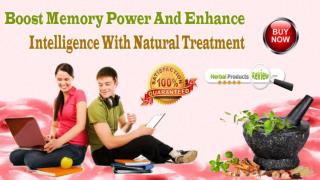 Boost Memory Power And Enhance Intelligence With Natural Treatment