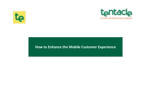 How to improve the Mobile Customer Experience
