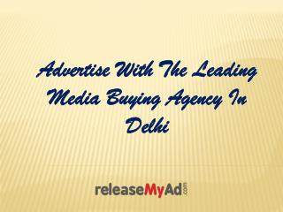 Choosing a Media Buying Agencies in Delhi