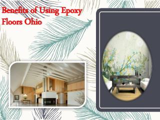 Benefits of Using Epoxy Floors Ohio