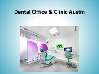 Dental Office & Clinic Austin