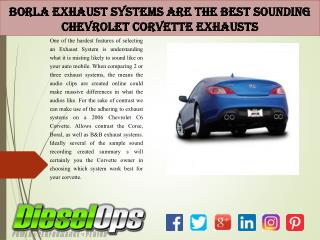 Borla Exhaust Systems Are the Best Sounding Chevrolet Corvette Exhausts